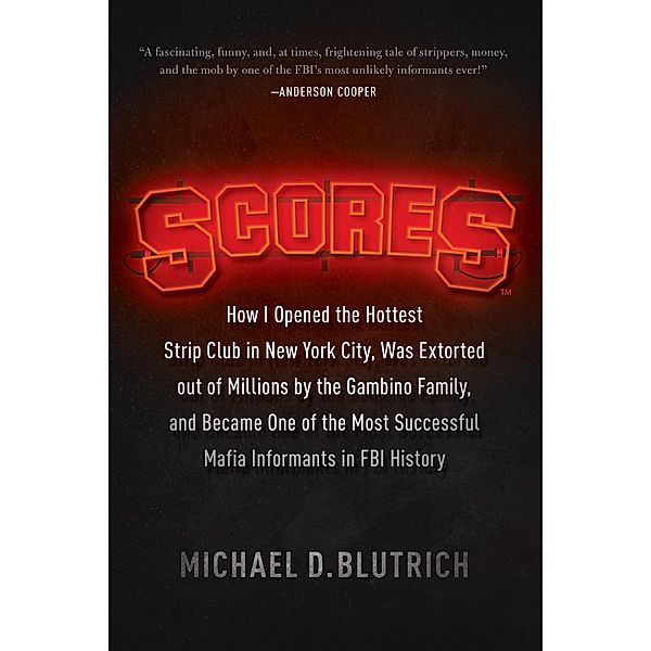 Scores, Michael D. Blutrich