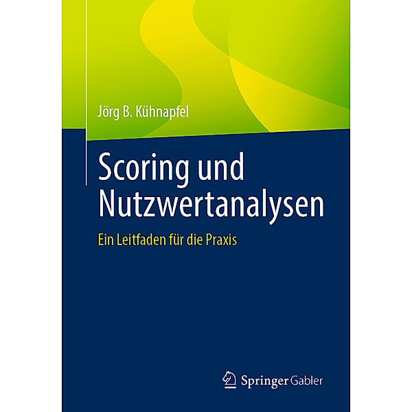 Scoring und Nutzwertanalysen, Jörg B Kühnapfel