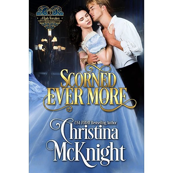 Scorned Ever More, Christina Mcknight