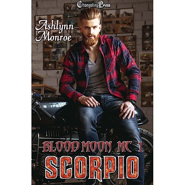 Scorpio (Blood Moon MC, #1) / Blood Moon MC, Ashlynn Monroe