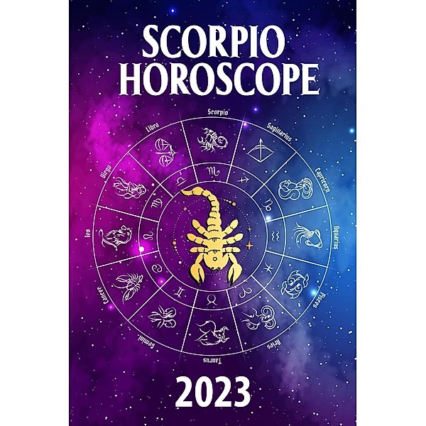 Scorpio Horoscope 2023 (2023 zodiac predictions, #8) / 2023 zodiac predictions, Zoltan Romani