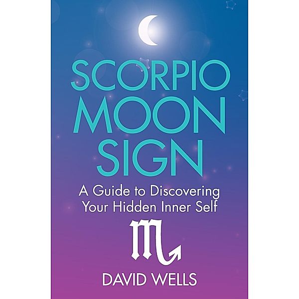 Scorpio Moon Sign, David Wells