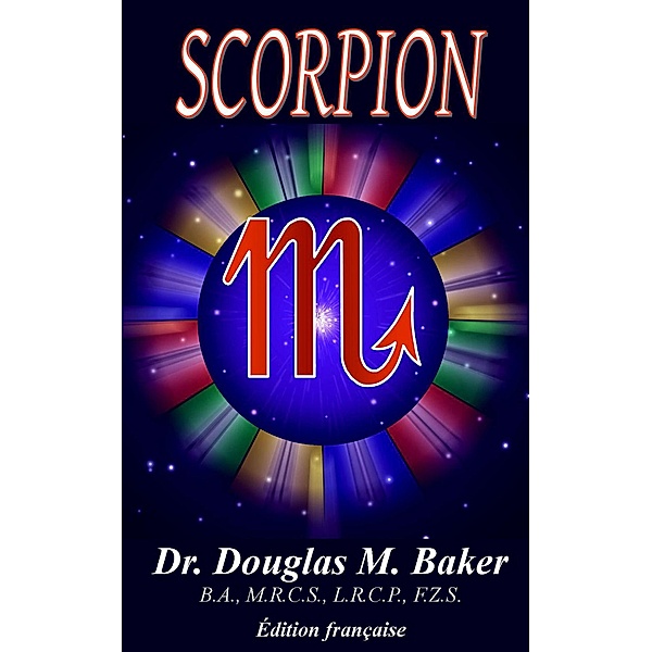 Scorpion (12 Zodiac Signs, French, #8) / 12 Zodiac Signs, French, Douglas M. Baker