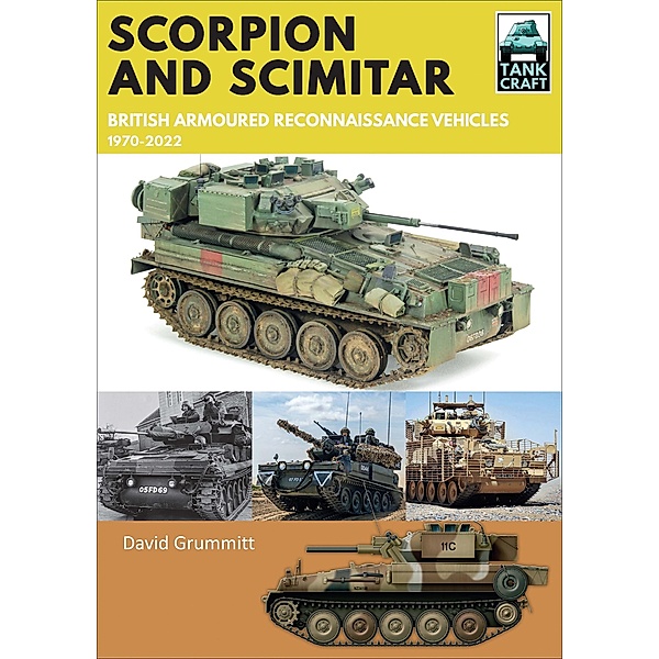 Scorpion and Scimitar / TankCraft, David Grummitt