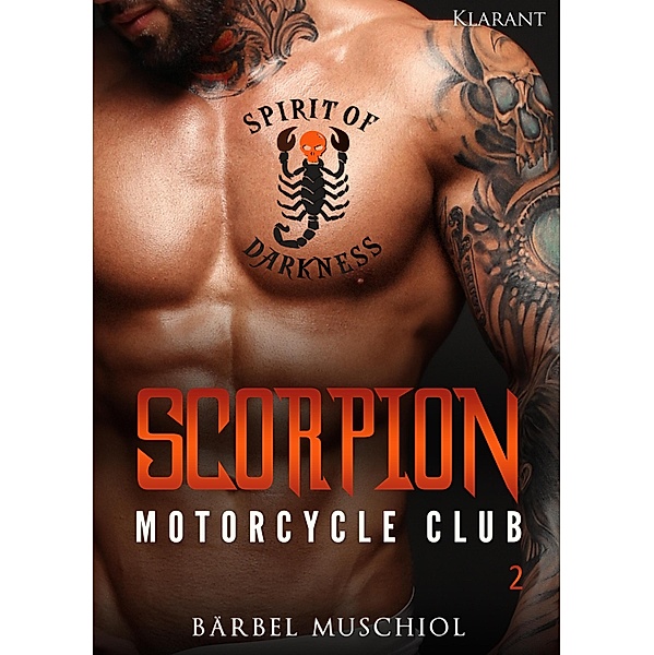 Scorpion Motorcycle Club 2. Der Rockerboss / The Spirit of Darkness Bd.2, Bärbel Muschiol