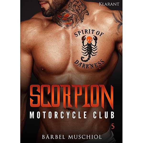 Scorpion Motorcycle Club 5 / Spirit of Darkness Bd.5, Bärbel Muschiol