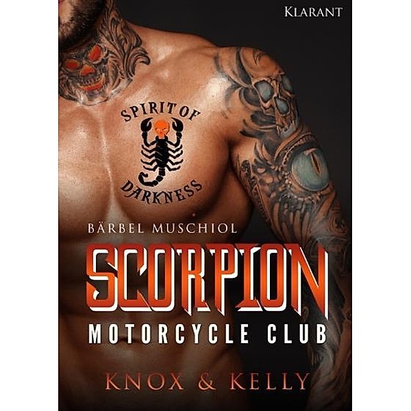 Scorpion Motorcycle Club. Knox und Kelly, Bärbel Muschiol