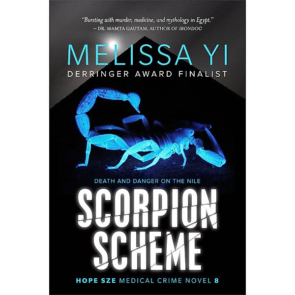 Scorpion Scheme (Hope Sze Medical Crime, #8) / Hope Sze Medical Crime, Melissa Yi, Melissa Yuan-Innes