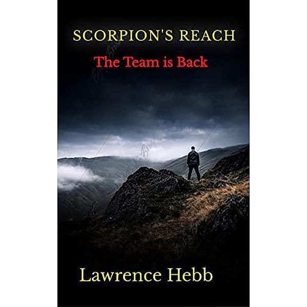 Scorpion's Reach (Scorpion One, #2) / Scorpion One, Lawrence Hebb