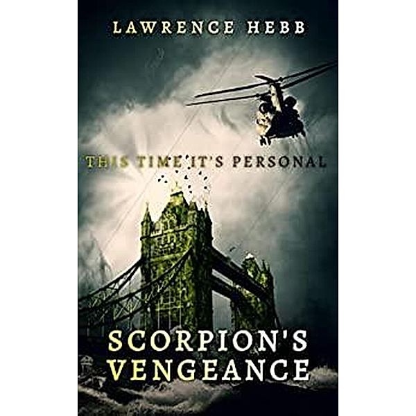 Scorpion's Vengeance (Scorpion One, #3) / Scorpion One, Lawrence Hebb