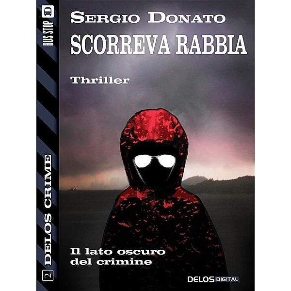 Scorreva rabbia / Delos Crime, Sergio Donato