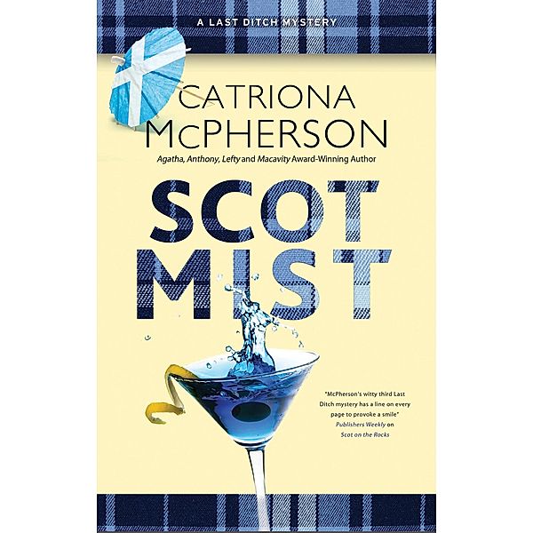Scot Mist / A Last Ditch mystery Bd.4, Catriona McPherson