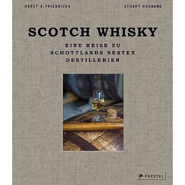 Scotch Whisky, Horst A. Friedrichs, Stuart Husband