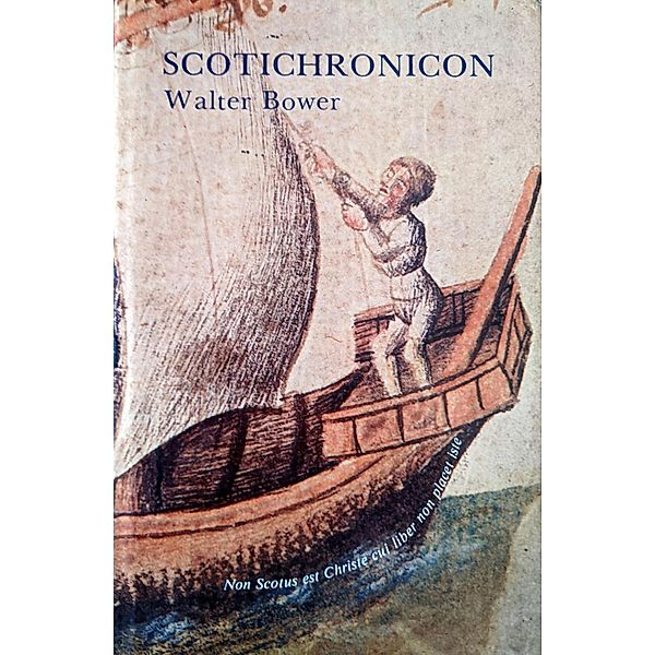 Scotichronicon, Walter Bower