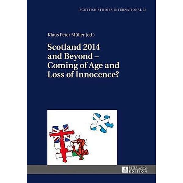 Scotland 2014 and Beyond - Coming of Age and Loss of Innocence?