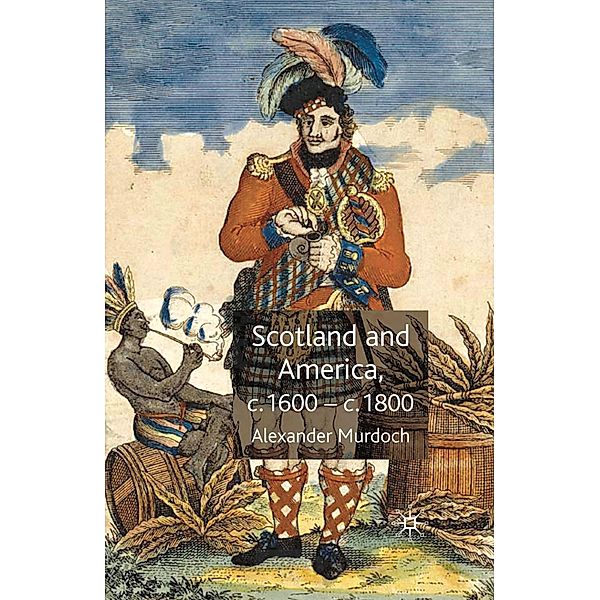 Scotland and America, c.1600-c.1800, Alexander Murdoch