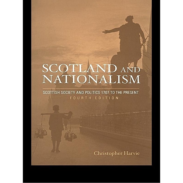 Scotland and Nationalism, Christopher T. Harvie, Christopher Harvie