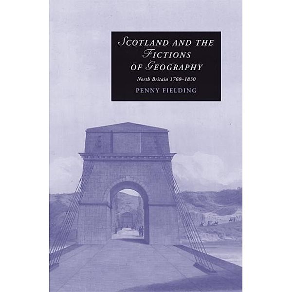 Scotland and the Fictions of Geography, Penny Fielding