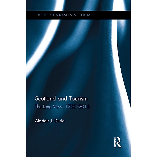 Scotland and Tourism, Alastair J. Durie