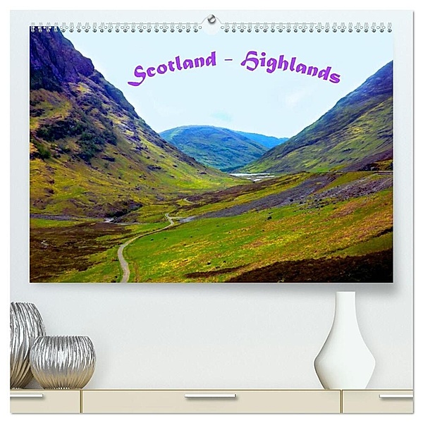Scotland - Highlands (hochwertiger Premium Wandkalender 2024 DIN A2 quer), Kunstdruck in Hochglanz, Gabriela Wernicke-Marfo