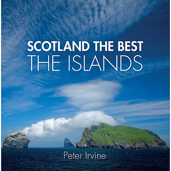 Scotland The Best The Islands, Peter Irvine