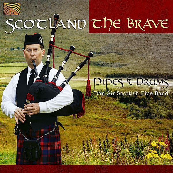 Scotland The Brave, Dan Air Scottish Pipe Band