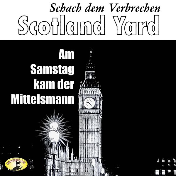 Scotland Yard - 1 - Am Samstag kam der Mittelsmann, Ludovic Kennedy