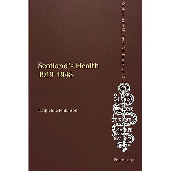 Scotland's Health 1919-1948, Jacqueline Jenkinson