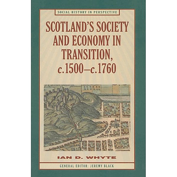 Scotland's Society and Economy in Transition, c.1500-c.1760, Ian Whyte