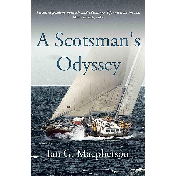 Scotsman's Odyssey, Ian G Macpherson