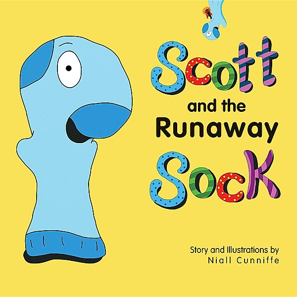 Scott and the Socks: Scott and the Runaway Sock, Niall Cunniffe