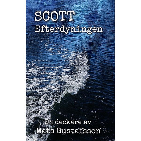 Scott Efterdyningen, Mats Gustafsson