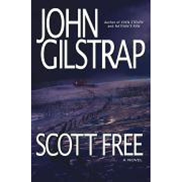 Scott Free, John Gilstrap