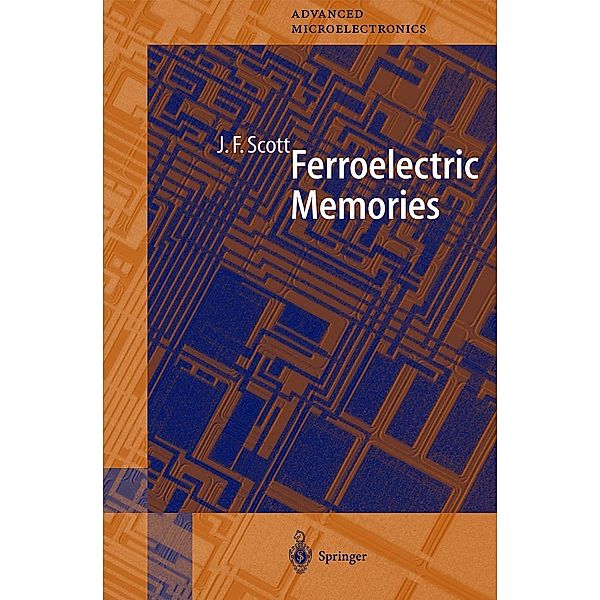 Scott, J: Ferroelectric Memories, James F. Scott