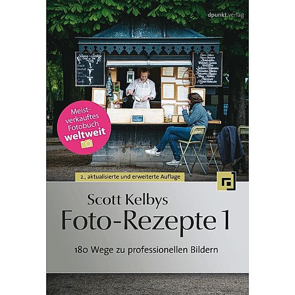 Scott Kelbys Foto-Rezepte 1, Scott Kelby