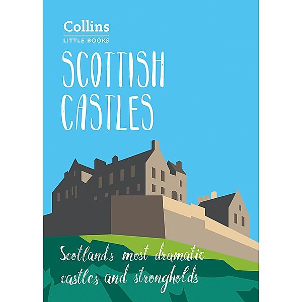 Scottish Castles / Collins Little Books, Chris Tabraham