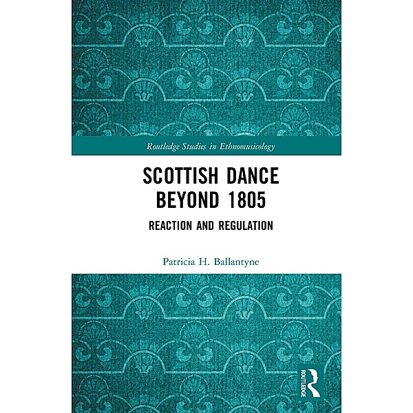 Scottish Dance Beyond 1805, Patricia Ballantyne