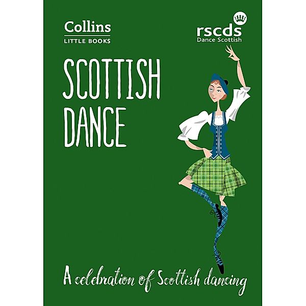 Scottish Dance / Collins Little Books, The Royal Scottish Country Dance Society