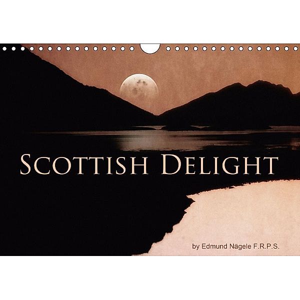 Scottish Delight (Wall Calendar 2019 DIN A4 Landscape), Edmund Nagele F.R.P.S.