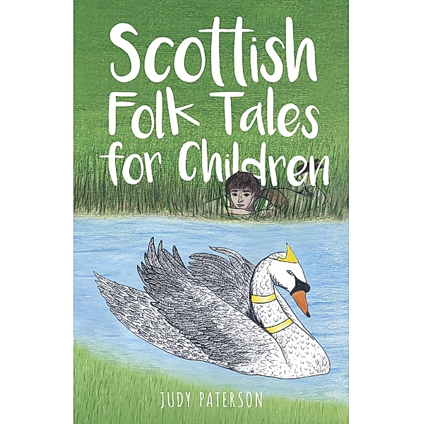 Scottish Folk Tales for Children, Judy Paterson