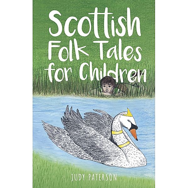 Scottish Folk Tales for Children, Judy Paterson