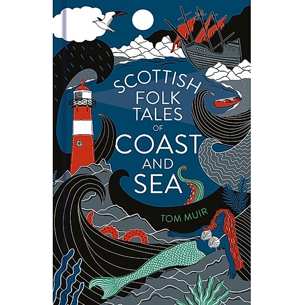 Scottish Folk Tales of Coast and Sea / Folk Tales, Tom Muir