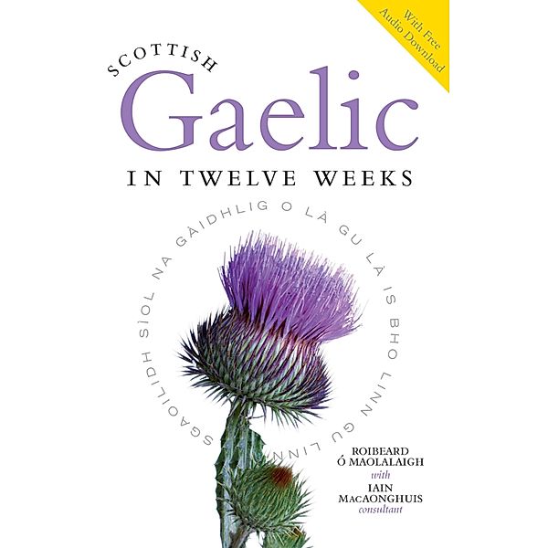 Scottish Gaelic in Twelve Weeks, Roibeard O'Maolalaigh