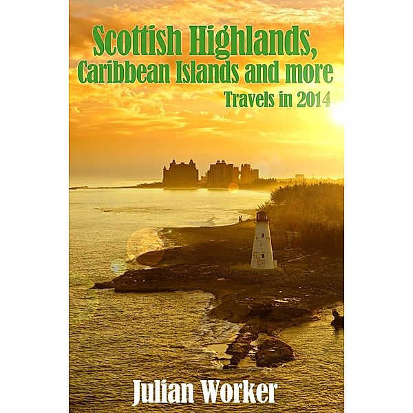 Scottish Highlands, Caribbean Islands and more / Andrews UK, Julian Worker