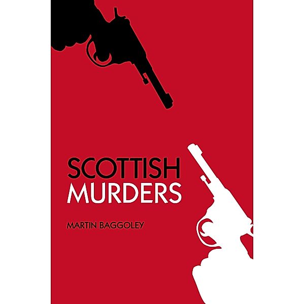 Scottish Murders, Martin Baggoley