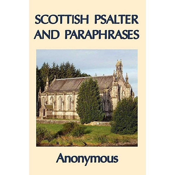 Scottish Psalter and Paraphrases, Anonymous