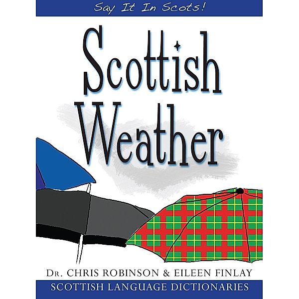 Scottish Weather, Chris Robinson, Eileen Finlayson