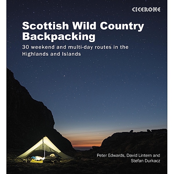 Scottish Wild Country Backpacking, Peter Edwards, David Lintern, Stefan Durkacz