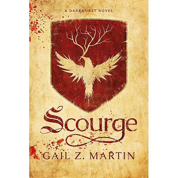 Scourge (Darkhurst, #1) / Darkhurst, Gail Z. Martin