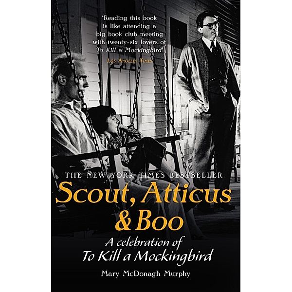 Scout, Atticus & Boo, Mary McDonagh Murphy